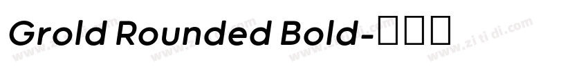 Grold Rounded Bold字体转换